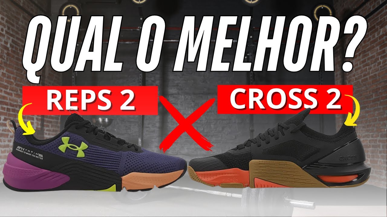 Qual é o Melhor Under Armour para Treinar em 2025? Reps 2 ou Cross2?