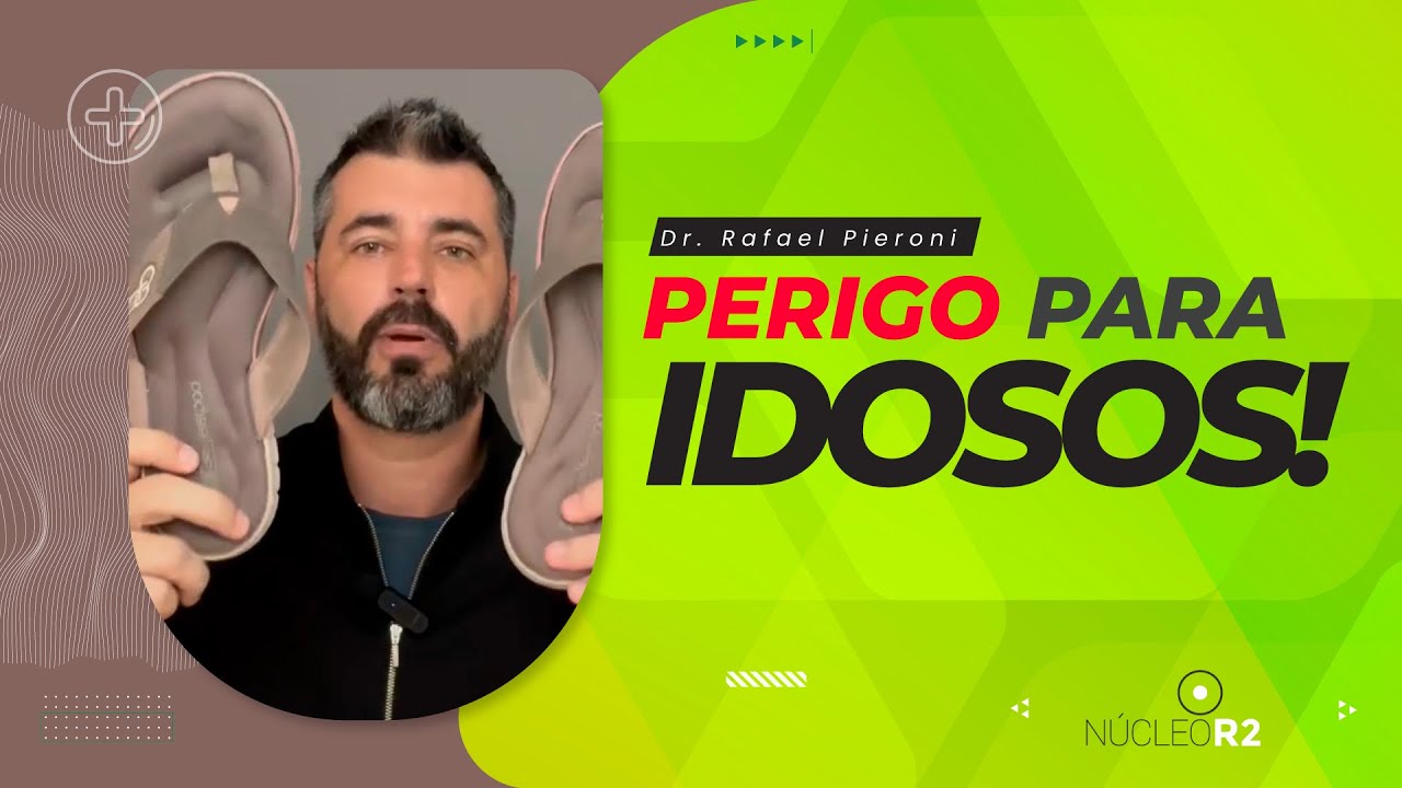 O Perigo do Uso de Chinelos pelos Idosos
