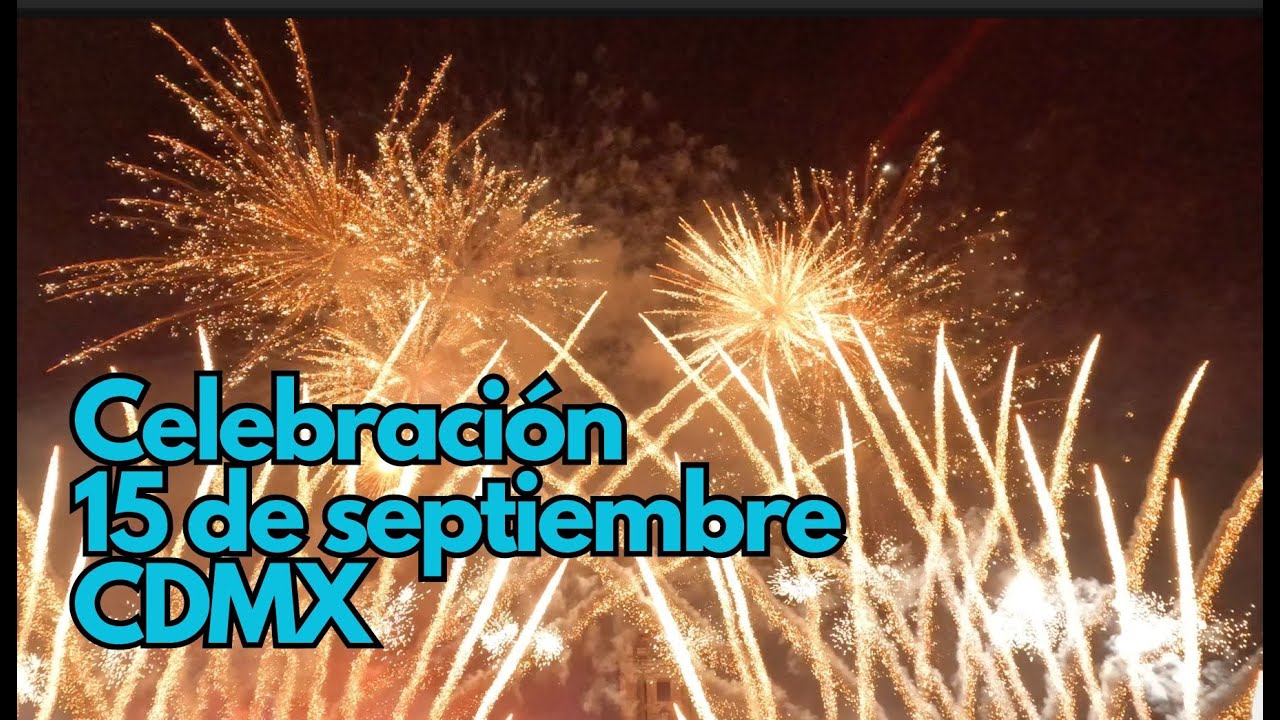 Grito de Independencia 15 de septiembre CDMX