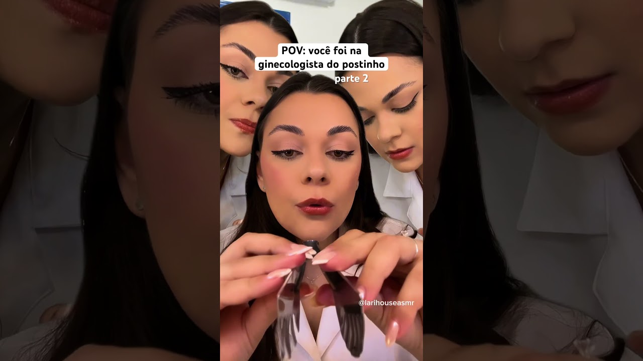 POV: voc&ecirc; foi na ginecologista do postinho #asmr #humor #asmrsounds