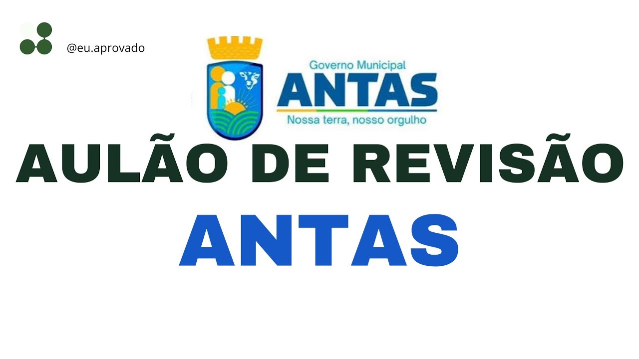 AULÃO DE REVISÃO DE ANTAS