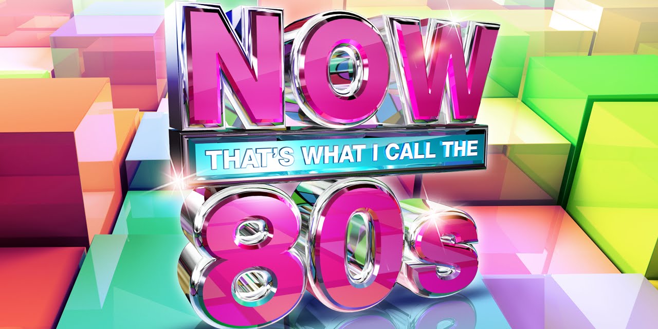 NOW That's What I Call The 80s - Official 30