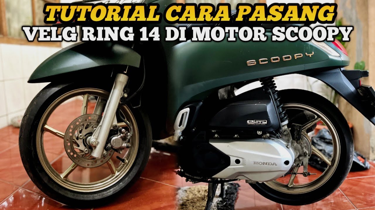 TUTORIAL CARA PASANG VELG RING 14 DI MOTOR SCOOPY RING 12 !! PROJECT SCOOPY PART 3 !!!!