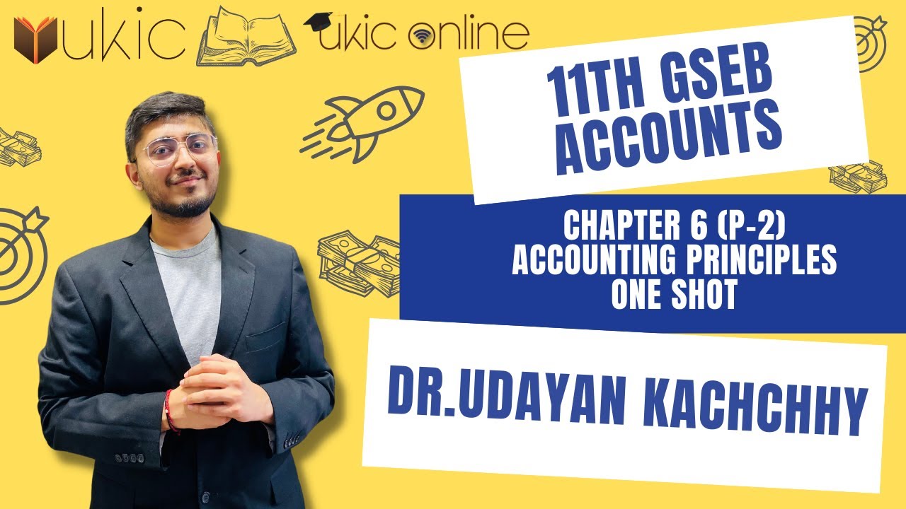 GSEB | 11th Commerce |  Accounts Ch 6 (P-2) | Dr Udayan Kachchhy