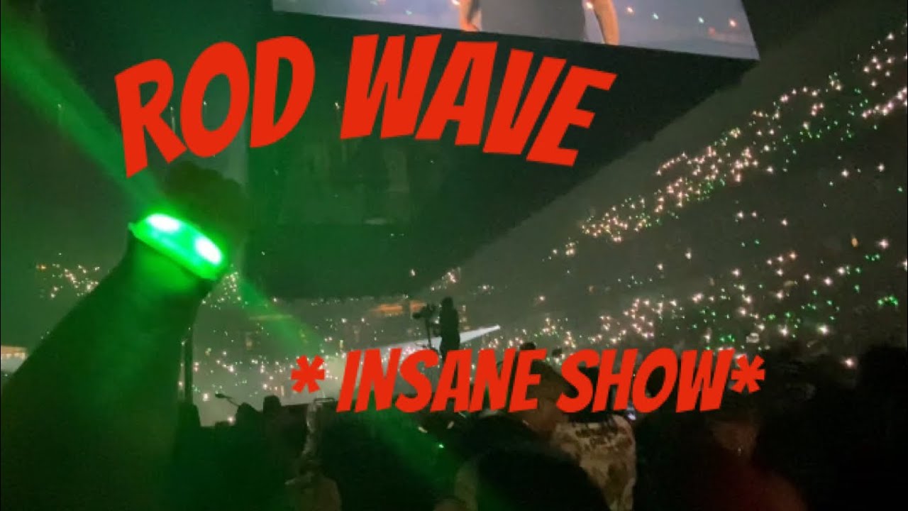 WE FINALLY GOT TO SEE ROD WAVE!!!!