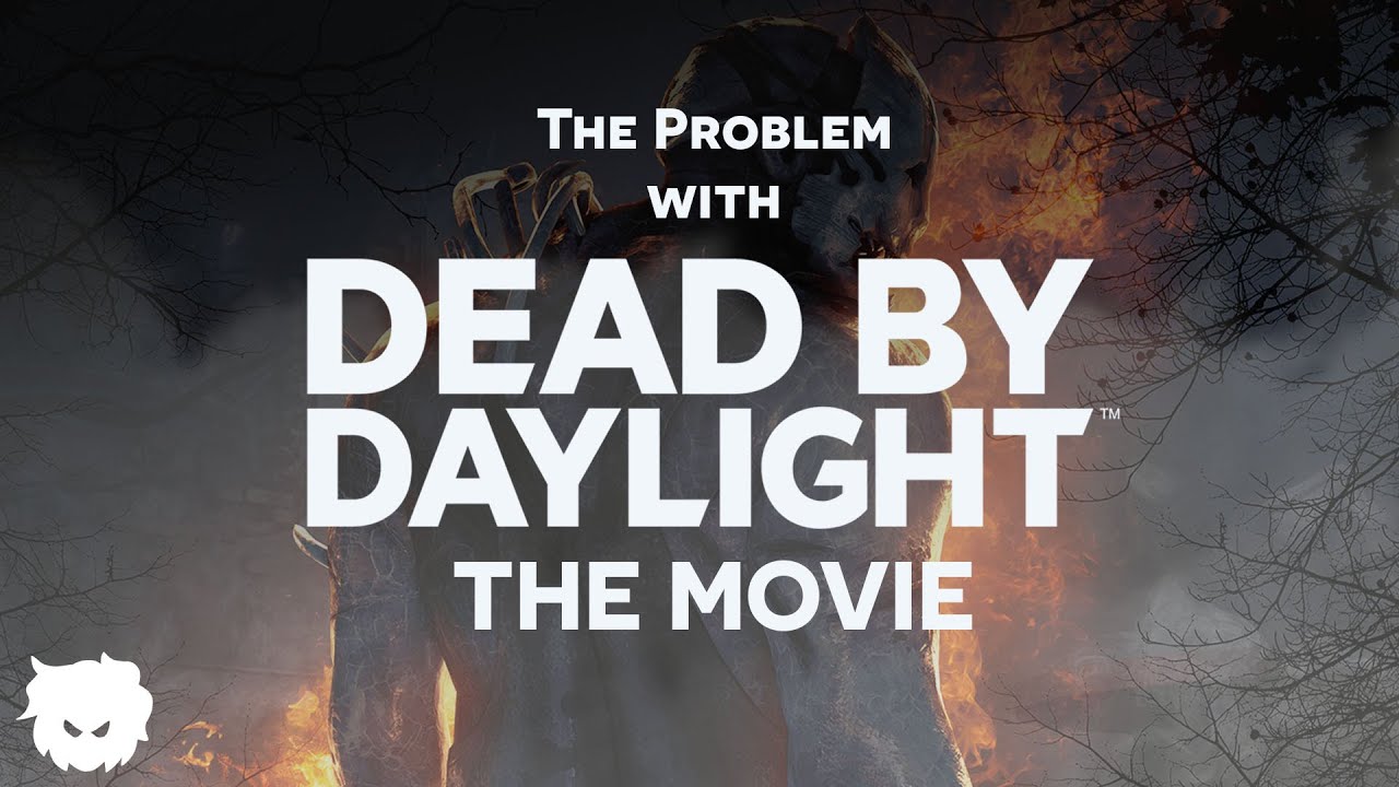 The PROBLEM with a Dead By Daylight MOVIE