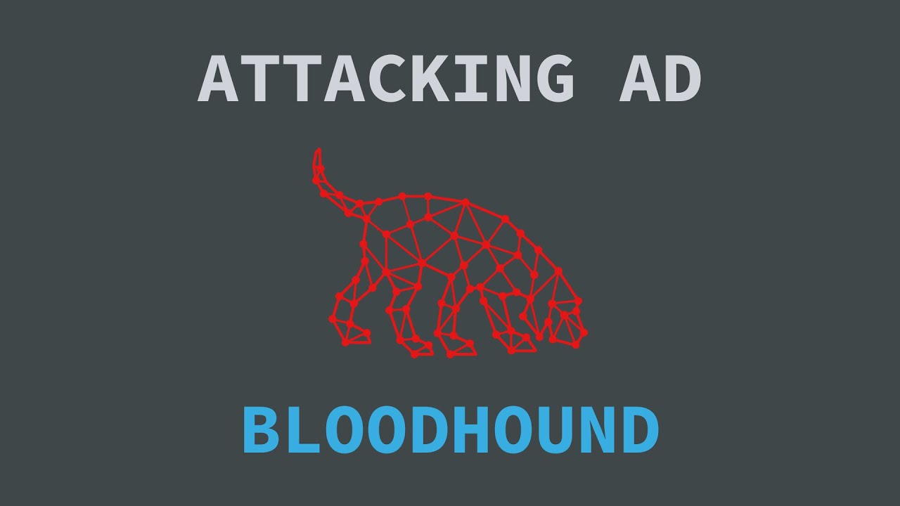Attacking Active Directory - Bloodhound