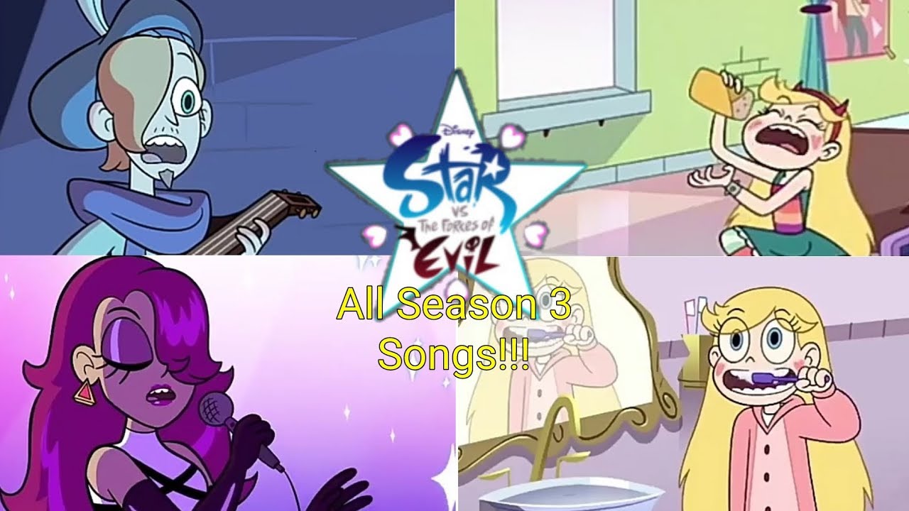 All Season 3 songs!!! • Star vs The Forces of Evil