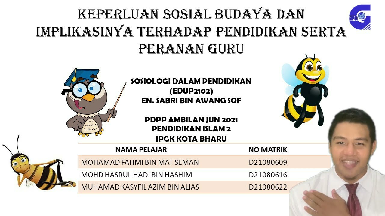 Keperluan sosial budaya dan implikasinya terhadap pendidikan serta peranan guru.