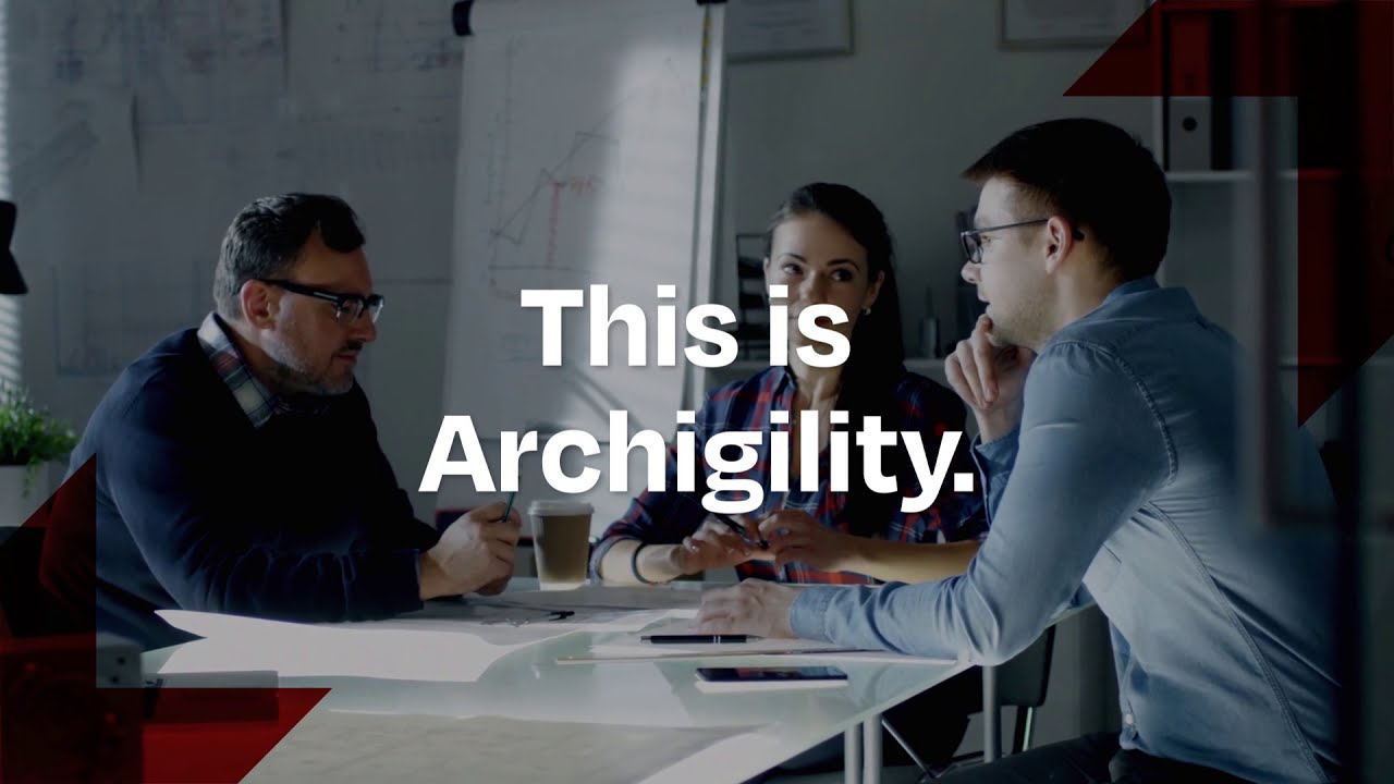 Archigility | Design to Build, Done Better- Introduction