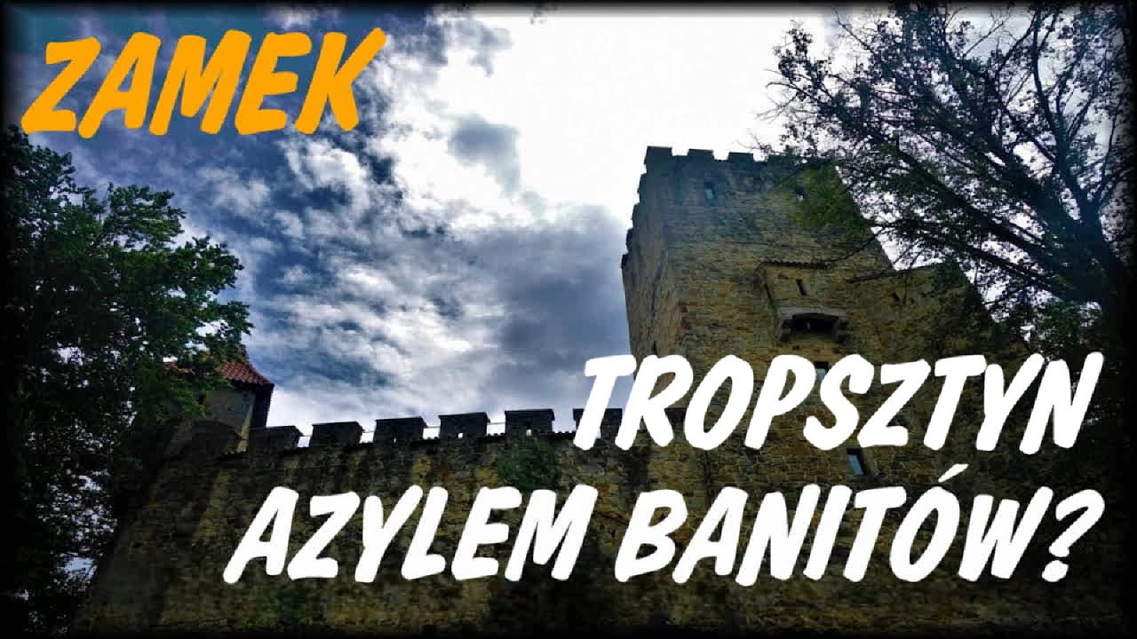 Zamki Średniowiecza VIII  Zamek Tropsztyn