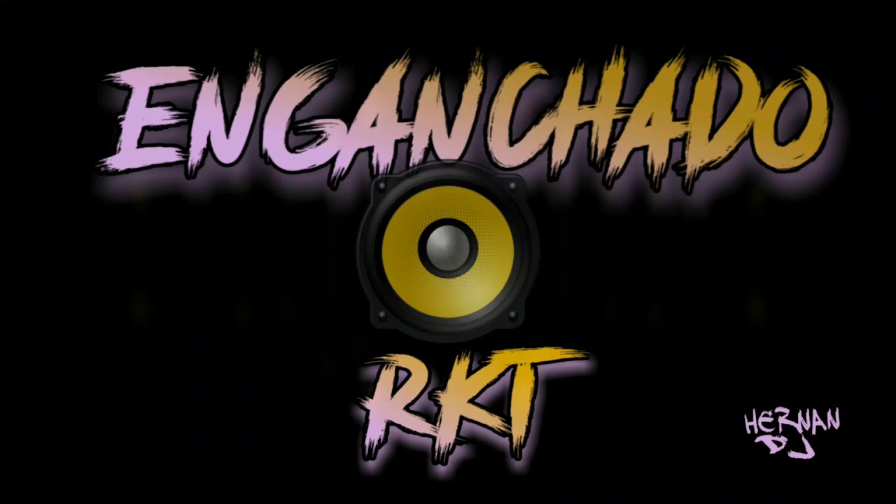 ENGANCHADO - RKT - ESPECIAL CUARENTENA !