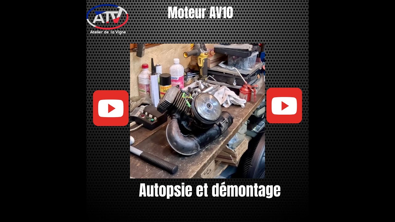 Moteur AV 10 : on démonte !