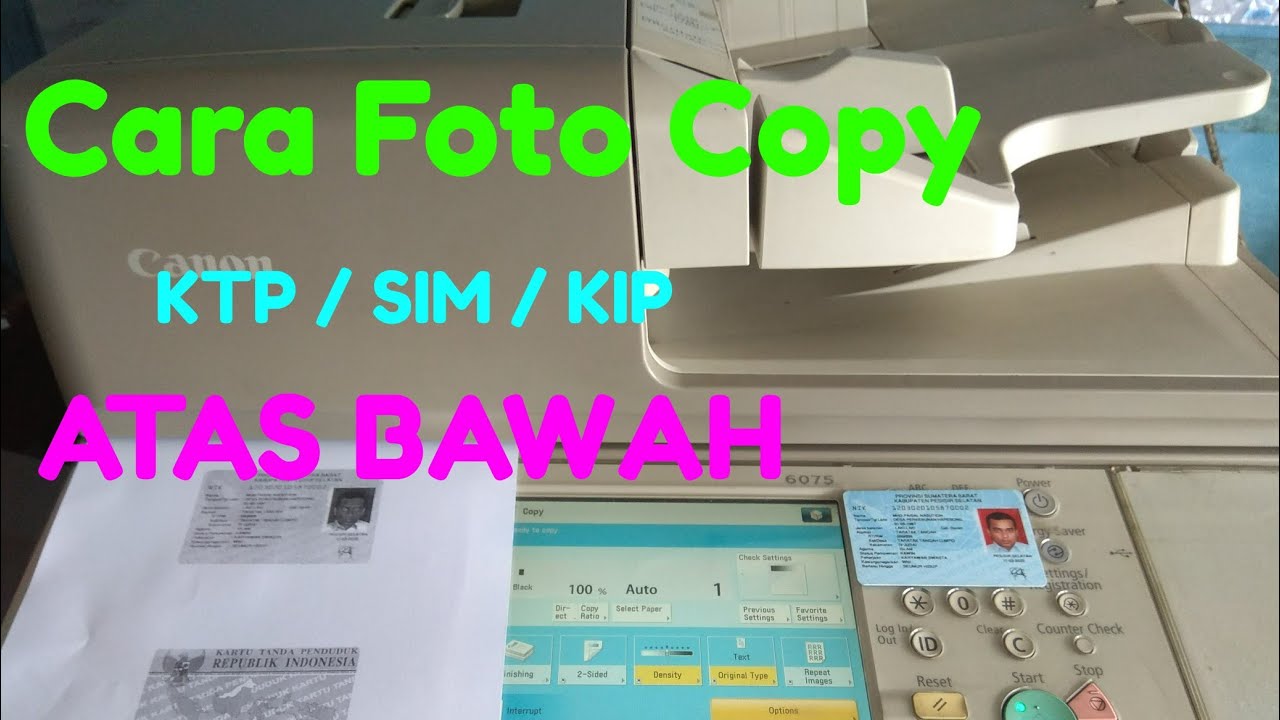 Cara Foto Copy KTP/SIM/KIP Posisi Atas Bawah Canon Ir 6075