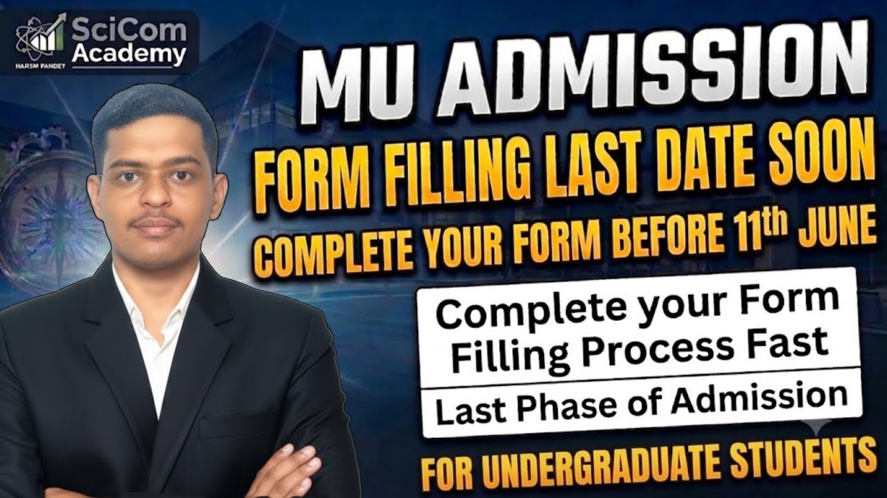 Mumbai University Admission Form Filling Last Date Soon! 🚨 Complete Your Form Before June 11th! 🏃&zwj;♂️