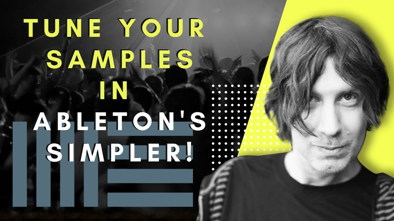 Tune Your Samples in Ableton's Simpler