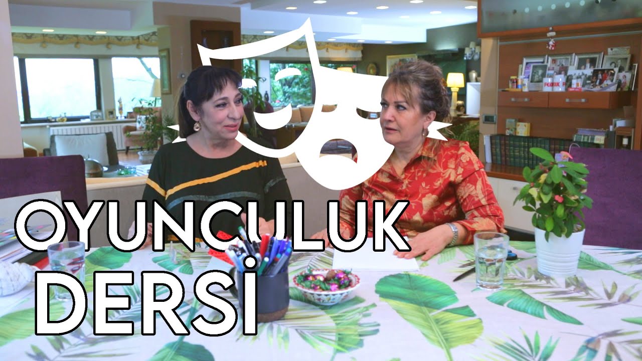 ''OYUNCULUK DERSİ VERİYORUM''