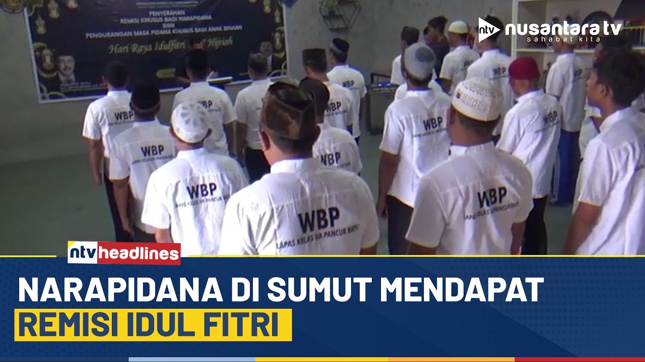 [LIVE] Narapidana di Sumut Mendapat Remisi Idul Fitri | NTV HEADLINES
