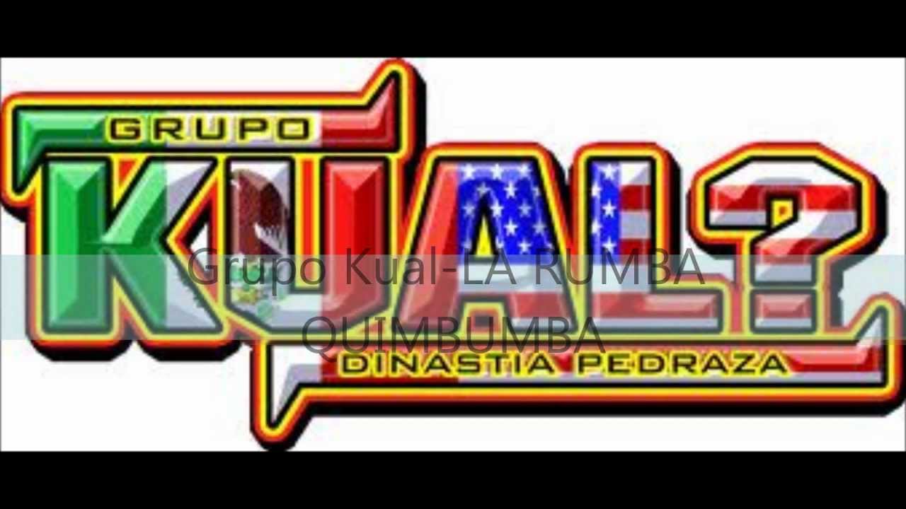 Grupo kual-Rumba quimbumba(Letras)