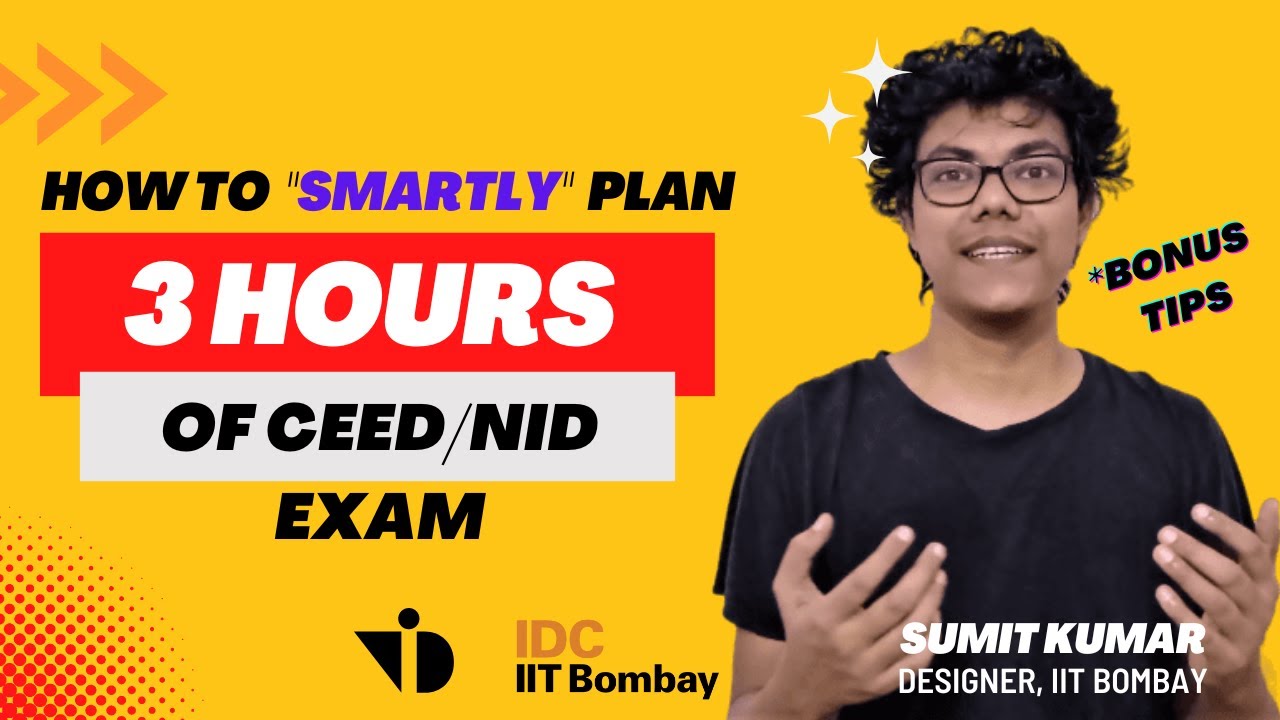 How to PLAN your 3 hours during CEED/NID Exam | IDC IIT Bombay | Sumit.