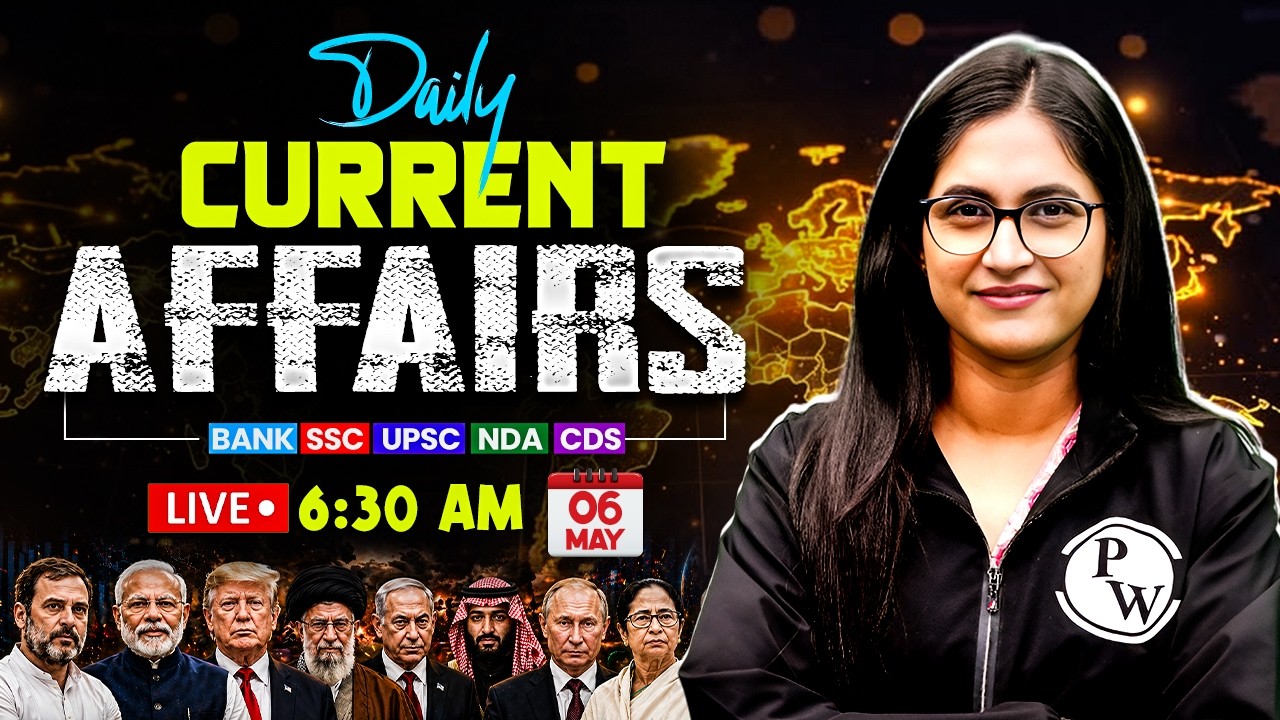 Current Affairs Today | 06 May 2026 Current Affairs | Daily Current Affairs | by Sushmita Ma'am