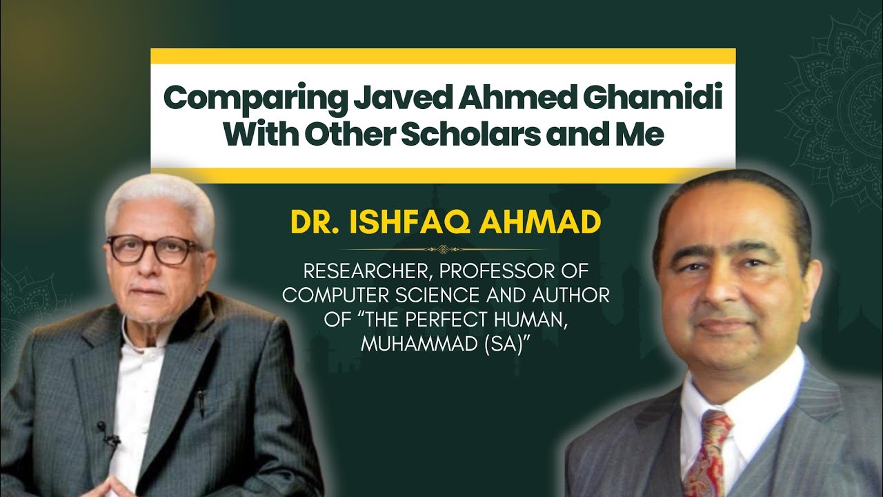 Comparing Javed Ahmed Ghamidi With Other Scholars and Me | Dr Ishfaq Ahmad | TPH Foundation