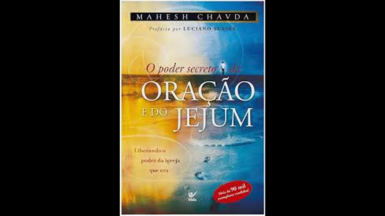 #O Poder Secreto da Oração e do Jejum (Capítulo 8/10 - Pioneiros da oração,fatos relativos ao jejum)