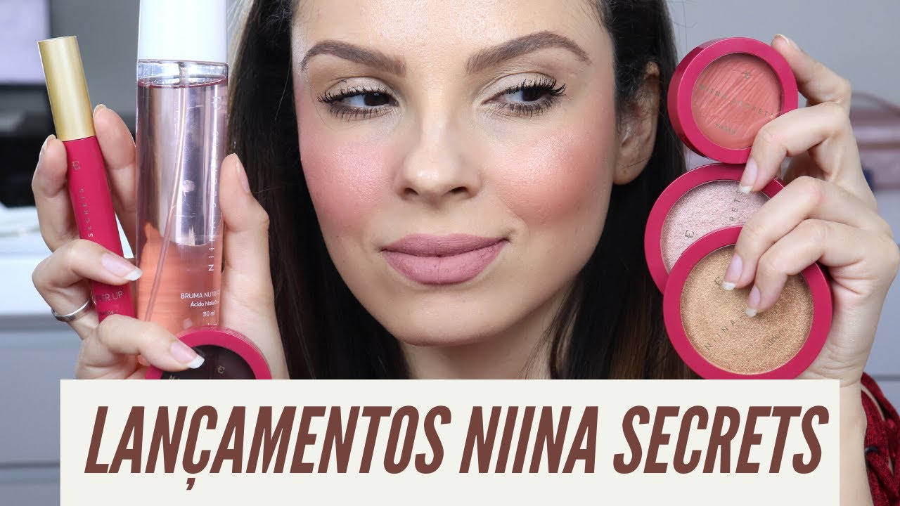 OS NOVOS PRODUTOS DA LINHA NIINA SECRETS