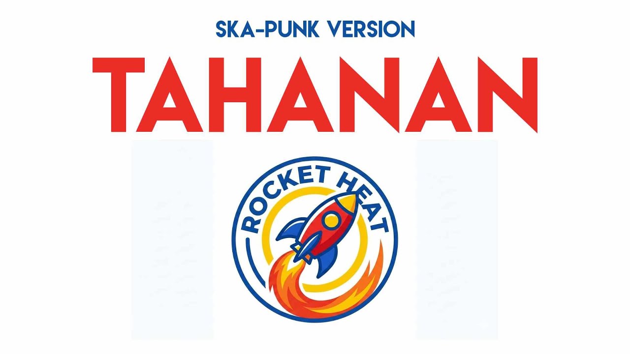 Tahanan - Rocket Heat PH