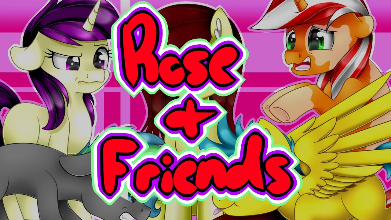 Rose and Friends - MLP SpeedPaint