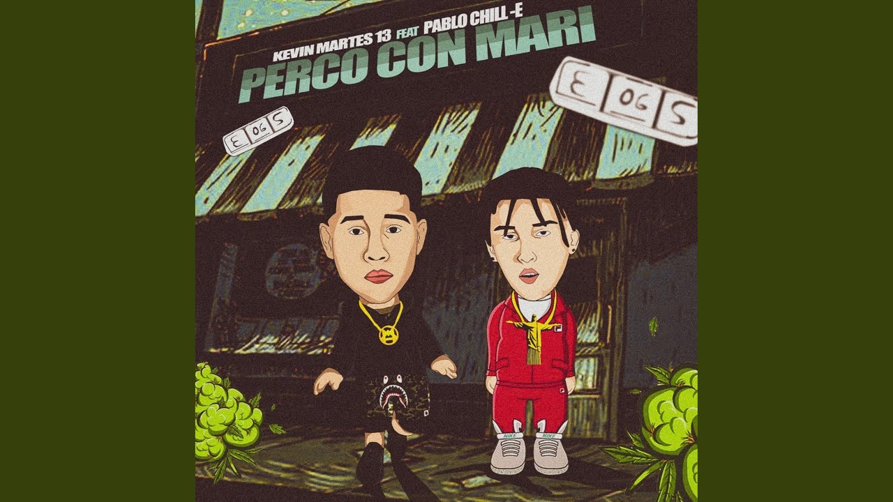 Perco Con Mari (feat. Pablo Chill-E)