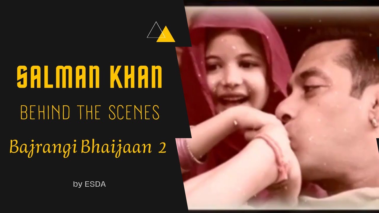 SALMAN KHAN - BAJRANGİ BHAİJAAN - BEHIND THE SCENES 2 #bajrangibhaijaan #bollywood #salmankhan