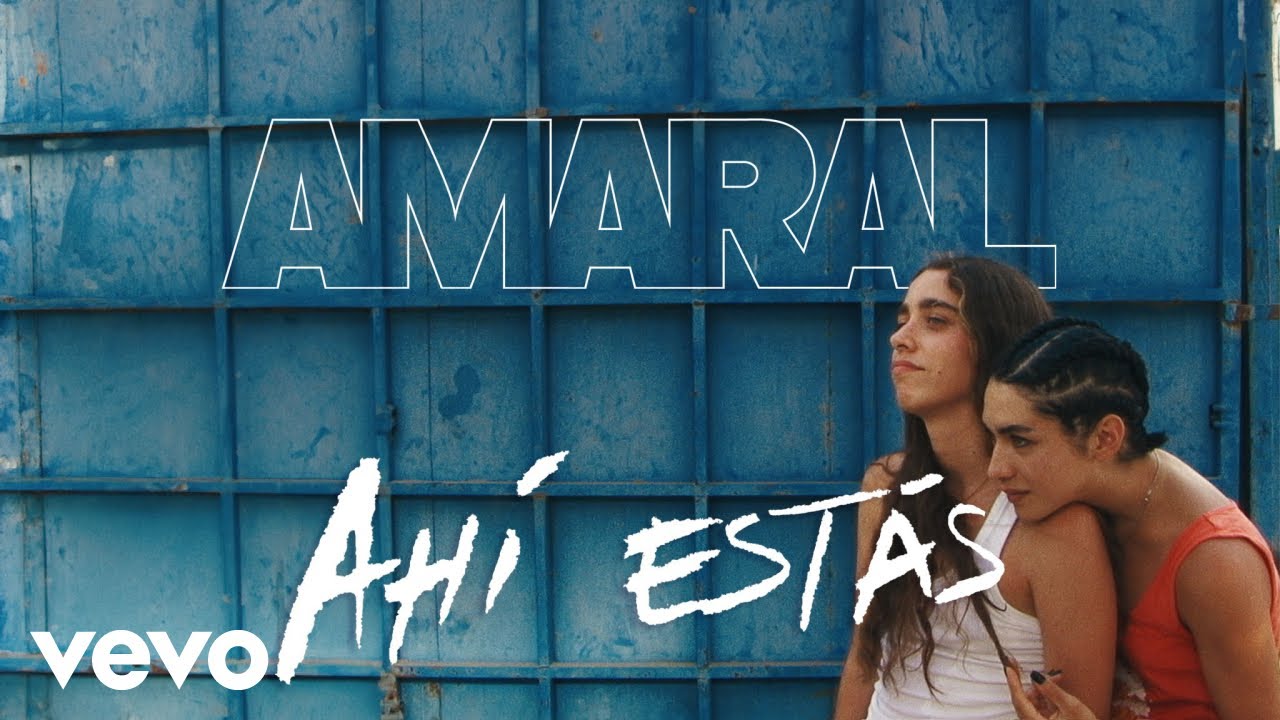 Amaral - Ahí Estás (Video Oficial)