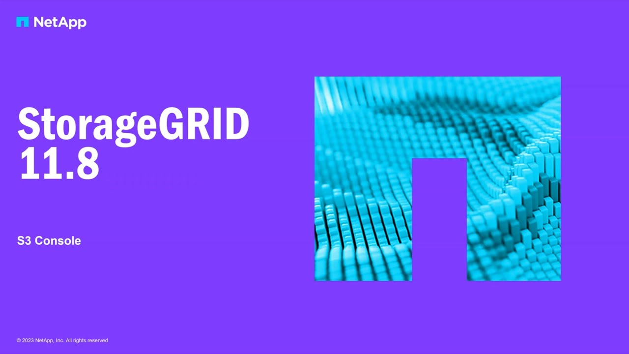 S3 console | StorageGRID 11.8
