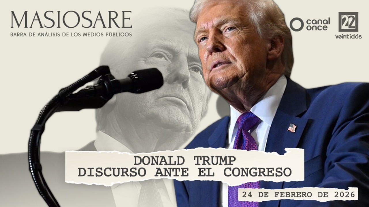 #EnVivoAhora | Masiosare: Donald Trump, discurso ante el Congreso (24/02/2026)