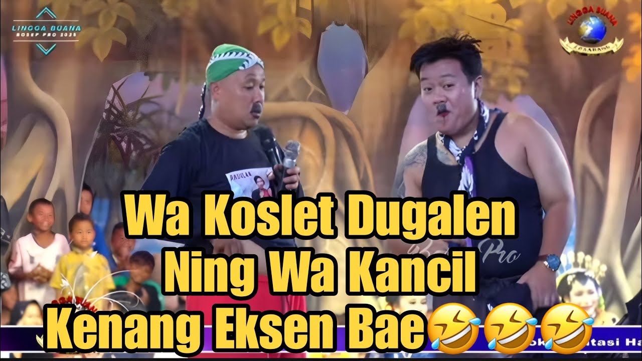 Eksen Bae Wa Kancil e🤣🤣 | Lawakan Sandiwara Lingga Buana #linggabuana #wakancil #wakoslet 