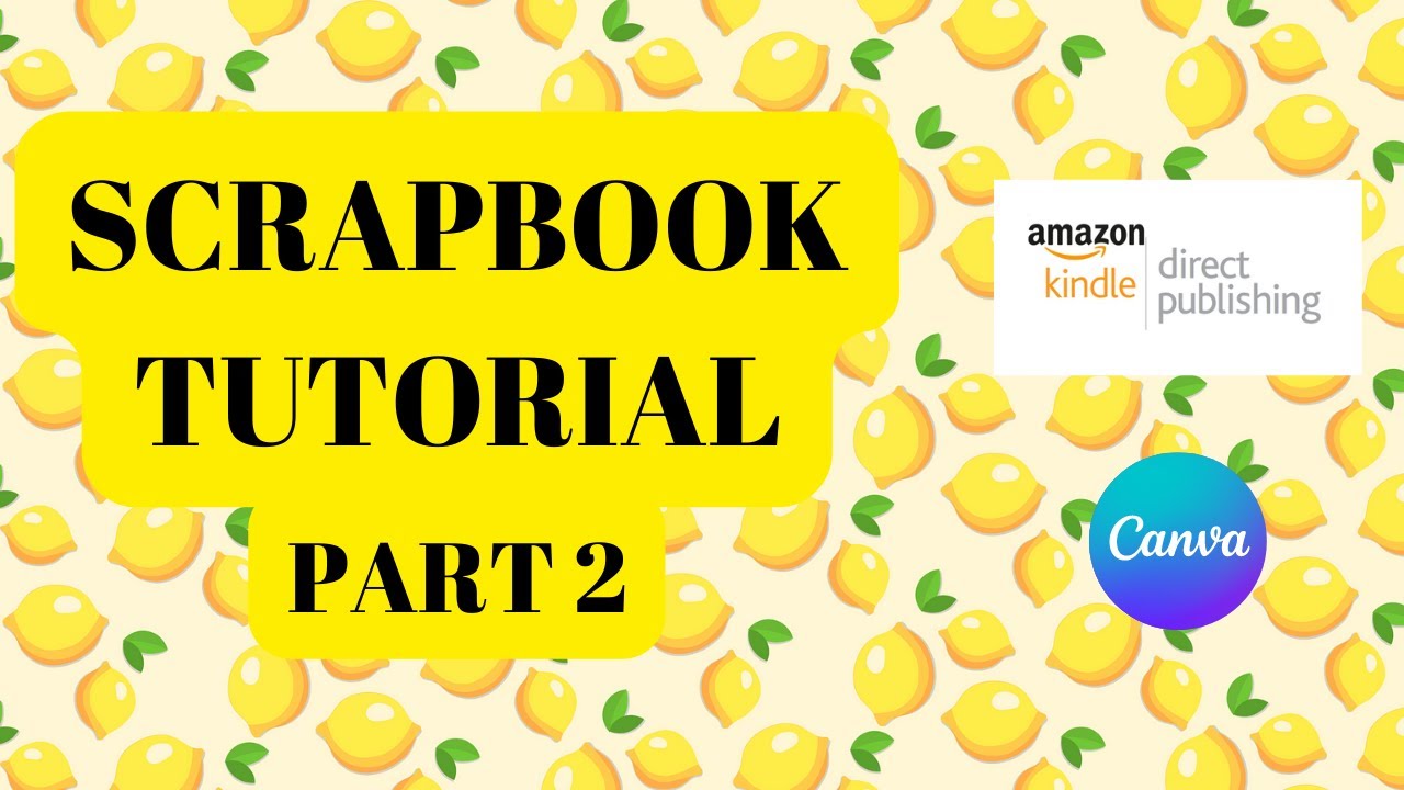 Scrapbook Tutorial Part 2 |  Craft Paper Pad | Amazon KDP | Canva