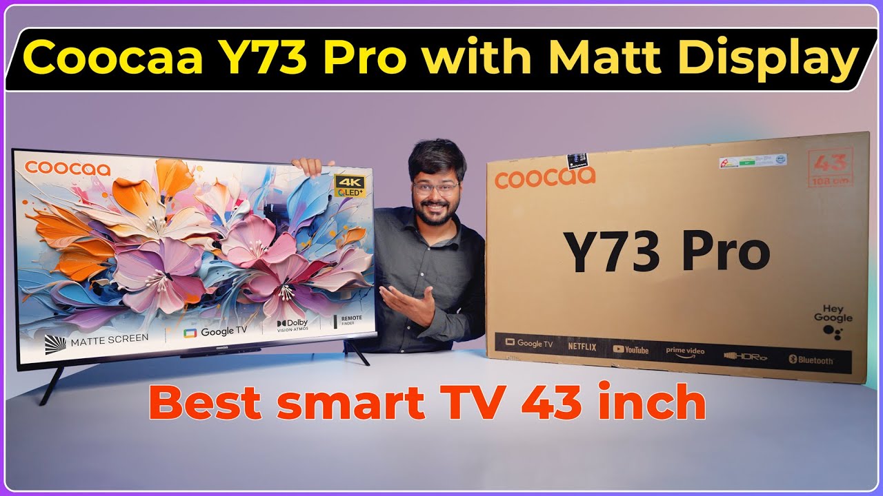 Coocaa 43 Y73 Pro QLED 4K TV 🌈 | Stunning Matte Display, Google TV & Smart Features 🤖