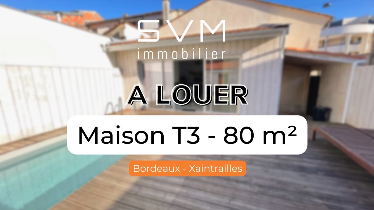 SVM | Maison 80 m2 - Bordeaux - Xaintrailles