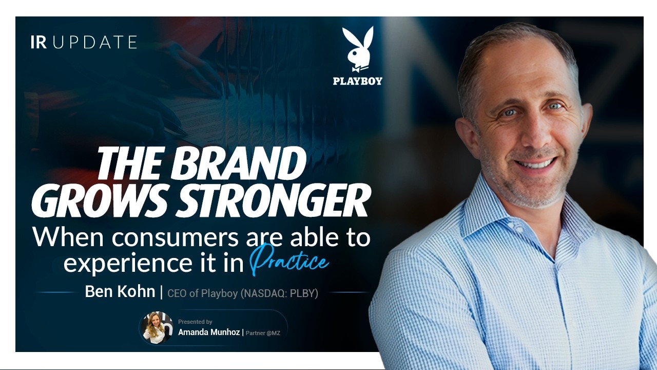IR Update | S04E04 - Ben Kohn, CEO Playboy (NASDAQ: PLBY)