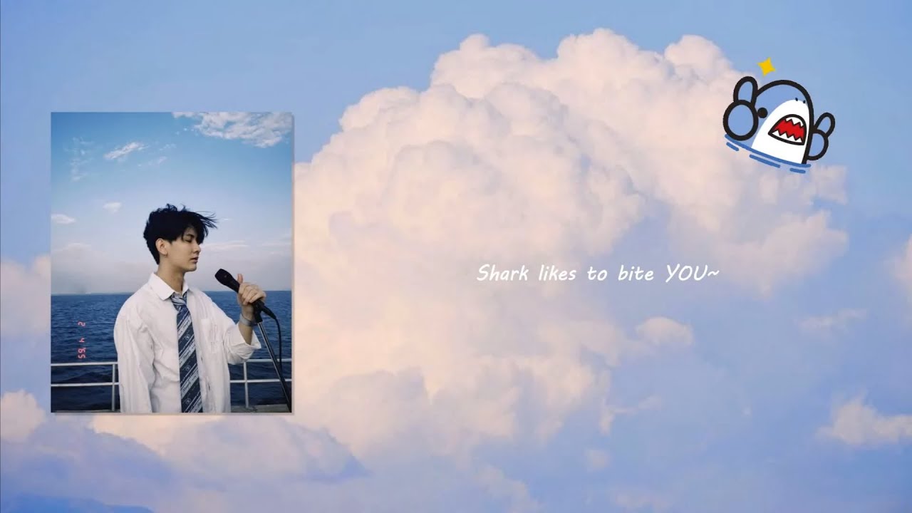 [Vietsub + Engsub] ฉลามชอบงับคุณ / Cá Mập Thích Cắn Em (Shark likes to bite you) - Bonnadol x IIVY B