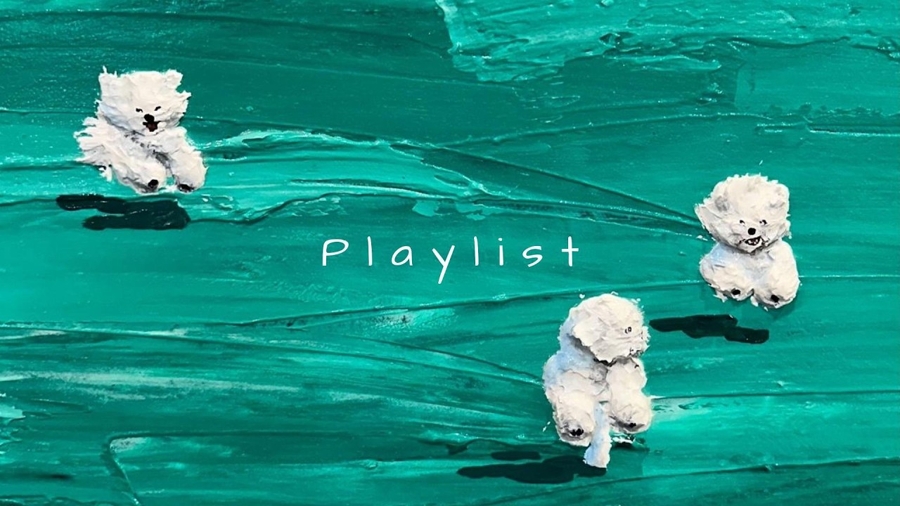 [𝐏𝐥𝐚𝐲𝐥𝐢𝐬𝐭] 엉망인 하루의 캔버스, 너희만 있으면 오히려 좋아