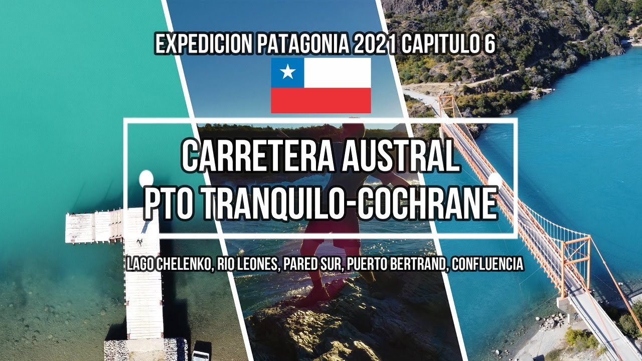 Puerto Bertrand, Confluencia, Rio Baker, Expedicion Patagonia 2021 #6