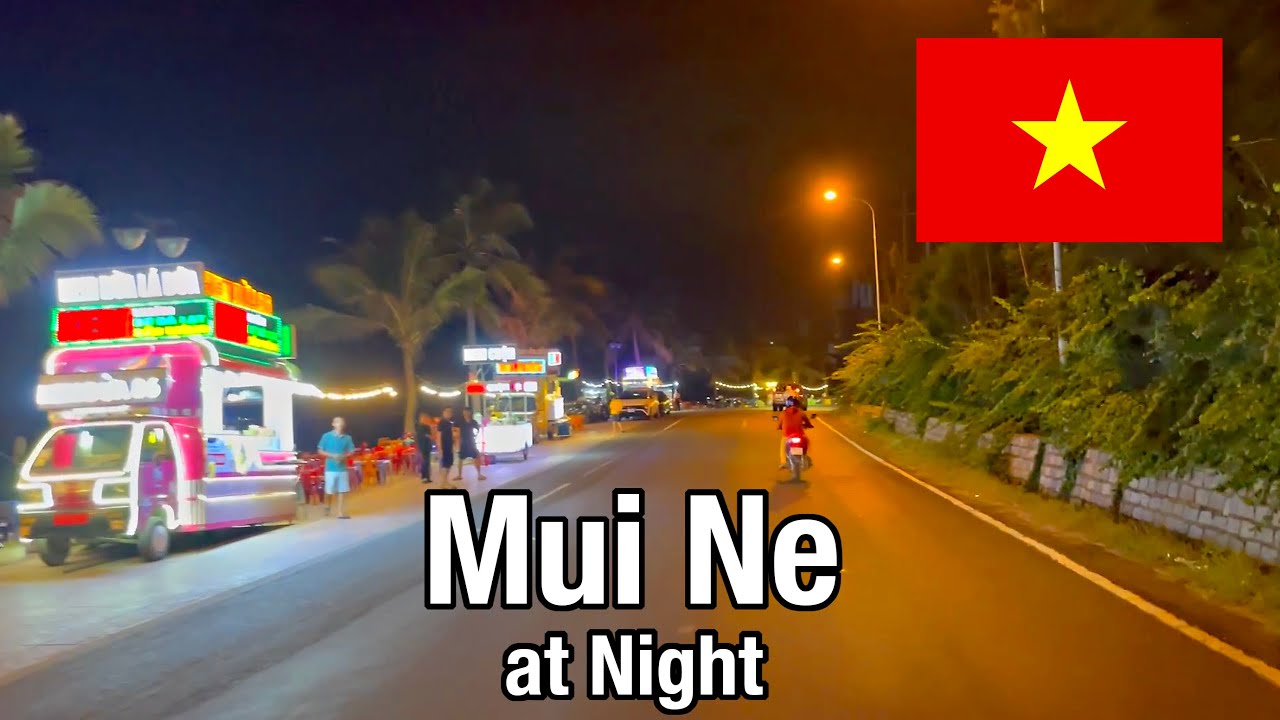🇻🇳 Vietnam - Mui Ne at night - Mui Ne Vietnam - Driving around Mui Ne