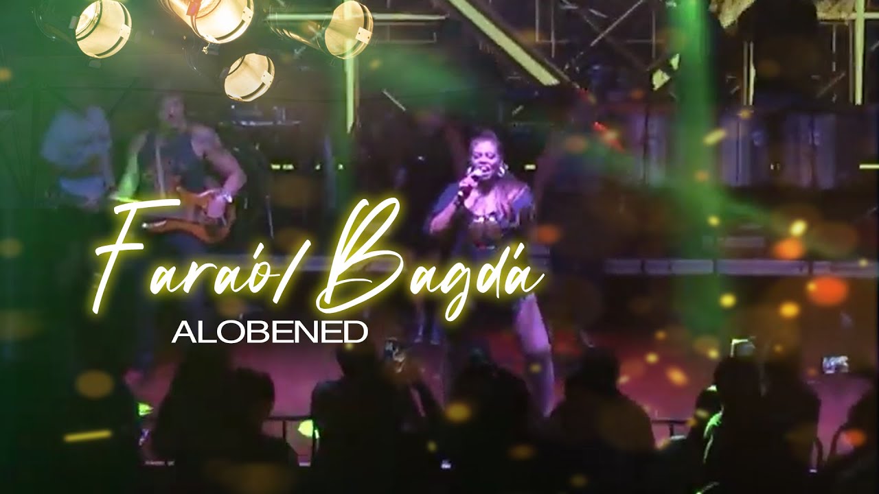 Alobened -  Faraó / Força do Ilê /Quando Ilê passar / Dois Neguinhos / Elegibô / Bagdá