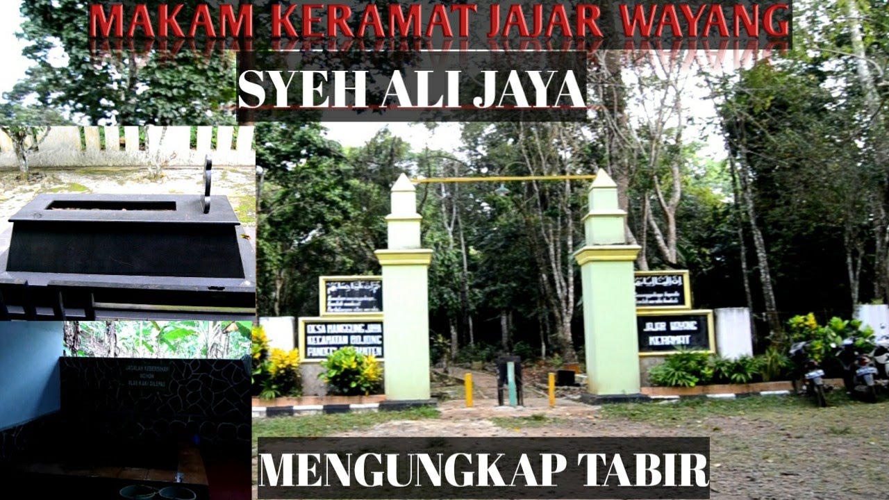 MAKAM KERAMAT JAJAR WAYANG || SYEH ALI JAYA