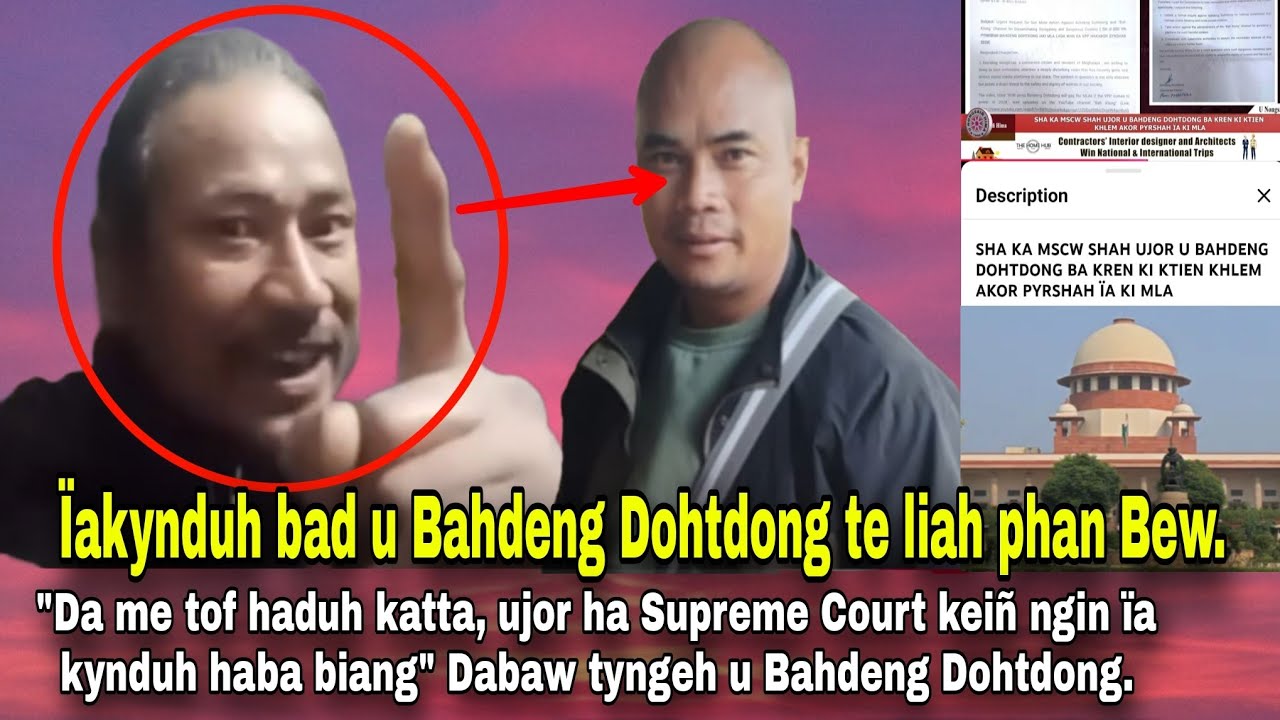 Phi ïakynduh bad u Bahdeng Dohtdong phin B*w beit• Dabaw tyngeh u Bahdeng Dohtdong.