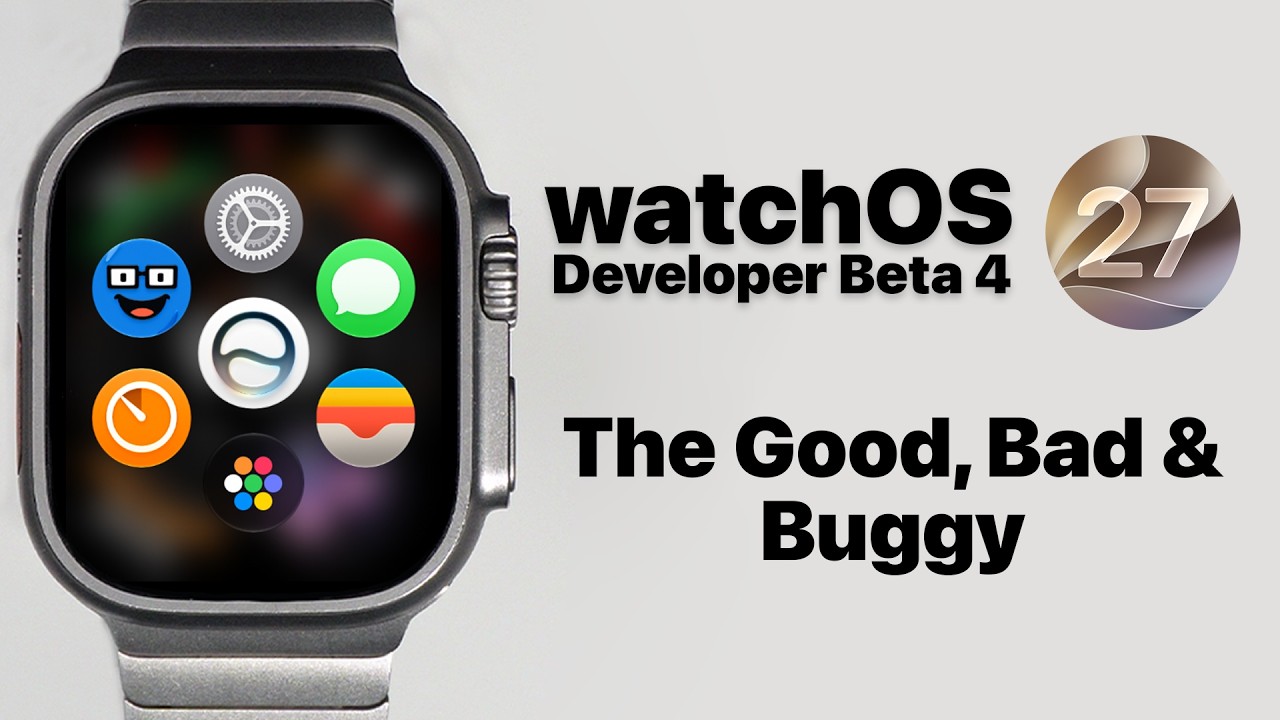 watchOS 27 Developer Beta 4 &mdash; что нового!