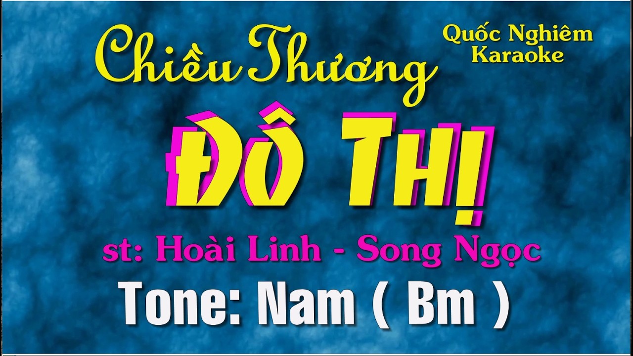 Karaoke - CHIỀU THƯƠNG ĐÔ THỊ - Tone: Nam ( Bm ) st: Hoài Linh - Song Ngọc