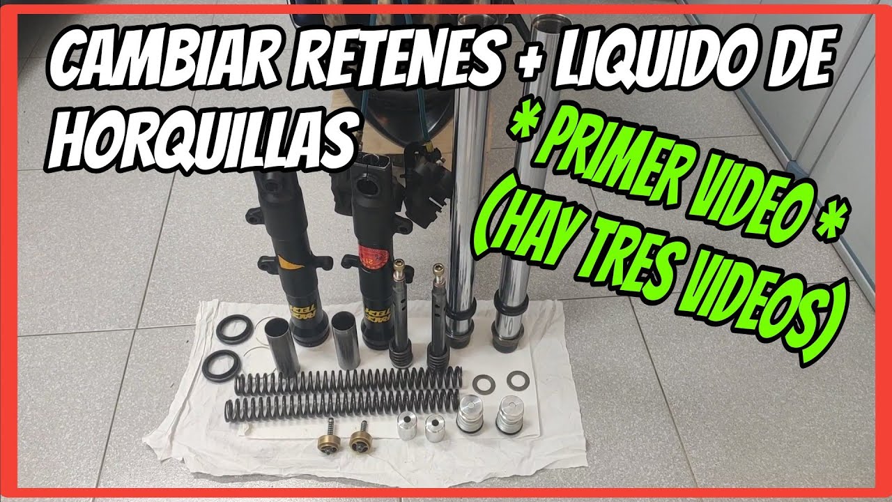 1.CAMBIO de RETENES y LIQUIDO DE HORQUILLAS. Primer video